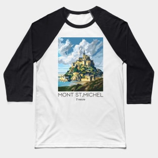 A Vintage Travel Illustration of Mont Saint Michel - France Baseball T-Shirt